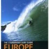 THE BIG EUROPE STORMRIDER SURF GUIDE